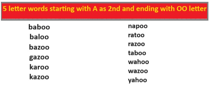 5 letter words starting with A as 2nd and ending with OO letter