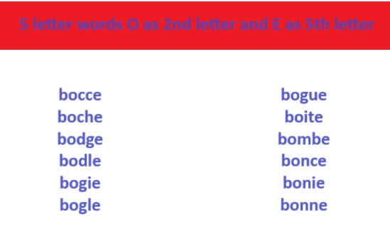 5 letter words O as 2nd letter and E as 5th letter